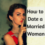 15 Points To Find Out About Dating {A|TheA Married Woman